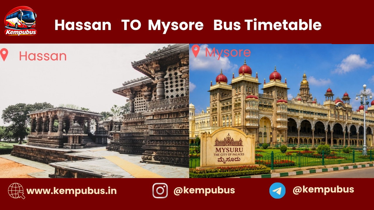 Hassan to Mysore bus timetable