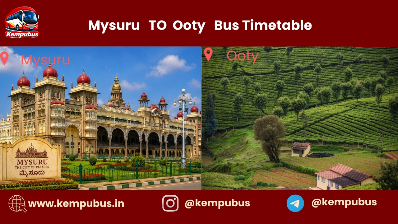 Mysore to Ooty bus timetable
