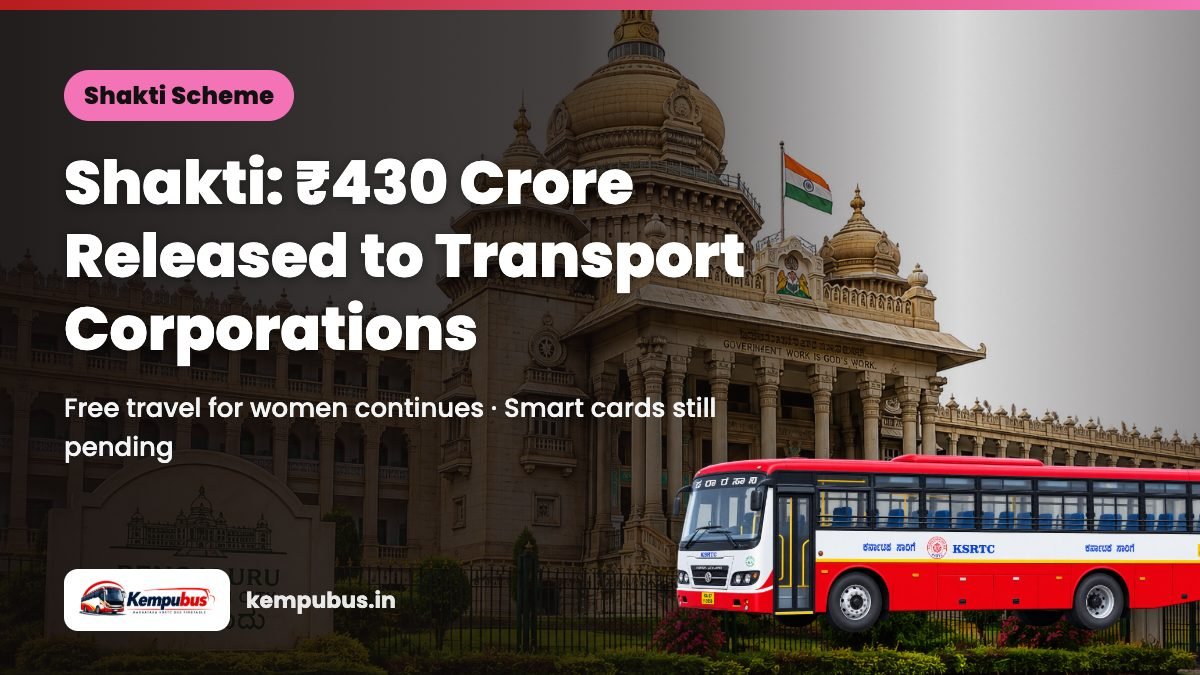 Shakti Scheme: Karnataka Releases ₹430 Crore to KSRTC and Other RTCs, Smart Cards Still Pending